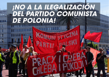 El PCE denuncia la ilegalización del Partido Comunista de Polonia y acusa a la UE de «pasividad cómplice»
