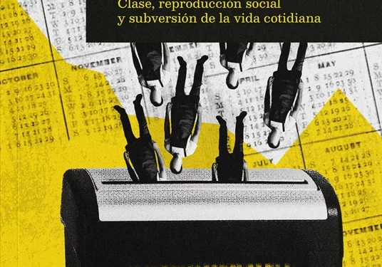 Contra el culto al trabajo: clase, reproducción social y subversión de la vida cotidiana. Entrevista a Alfredo Apilánez