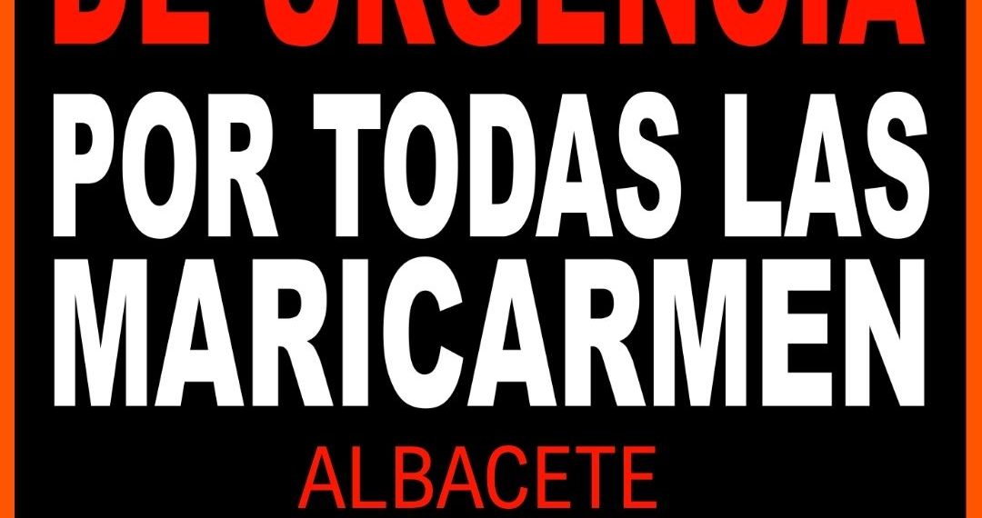 Convocada una concentración de urgencia esta tarde en Albacete tras el desahucio de Maricarmen